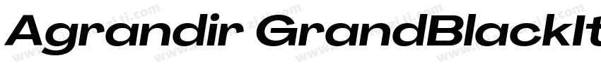 Agrandir GrandBlackItalic字体转换